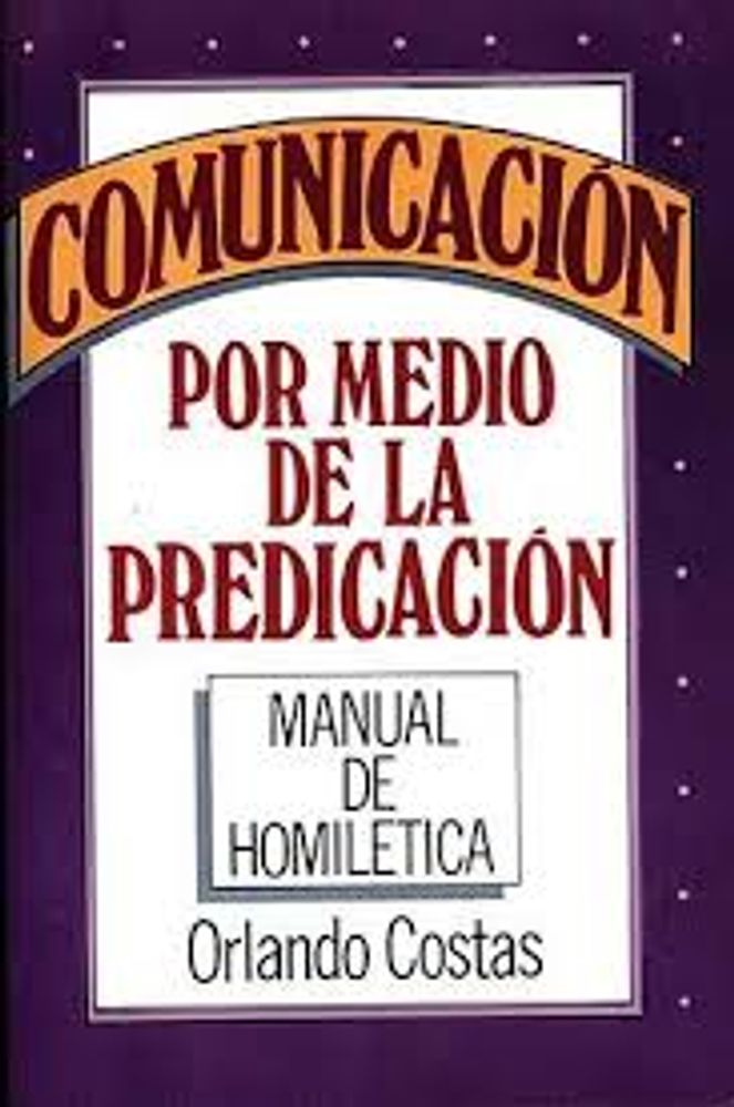 COMUNICACION POR MEDIO DE LA PREDICACIÓN