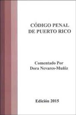 CODIGO PENAL DE PUERTO RICO 2015