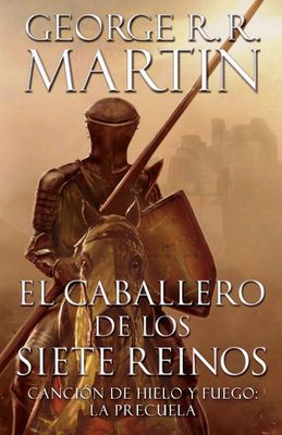 EL CABALLERO DE LOS SIETE REINOS