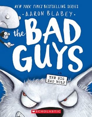 THE BAD GUYS THE BIG BAD WOLF