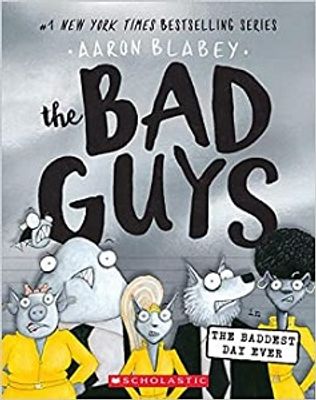 THE BAD GUYS THE BADDEST DAY EVER