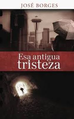 ESA ANTIGUA TRISTEZA