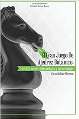 EL GRAN JUEGODE AJEDREZ BOTANICO