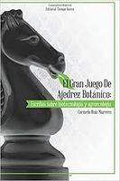 EL GRAN JUEGODE AJEDREZ BOTANICO