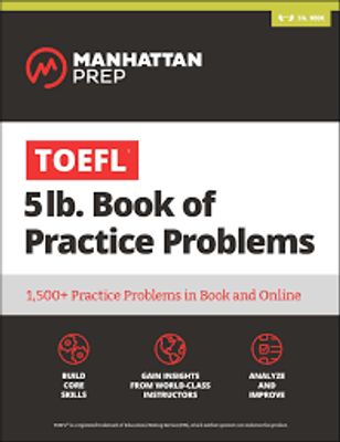 TOEFL 5LB BOOK OF PRACTICE PROBLEMS