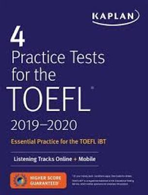 4 PRACTICE TESTS FOR THE TOEFL 2019-202
