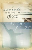 EL SECRETO DE LA ORACION EFICAZ