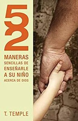 52 MANERAS SENCILLAS DE ENSEÑARLE A SU N