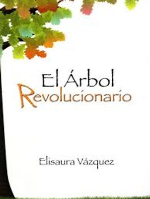 EL ARBOL REVOLUCIONARIO