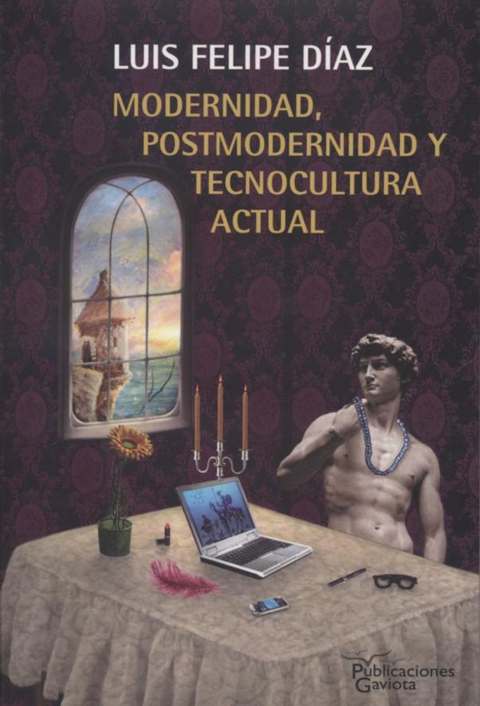 MODERNIDAD POSTMODERNIDAD Y TECNOCULTURA