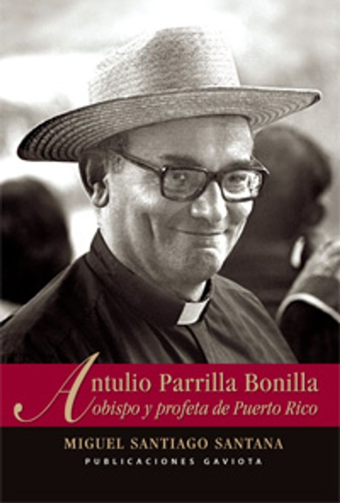 ANTULIO PARRILLA BONILLA OBISPO Y PROFET