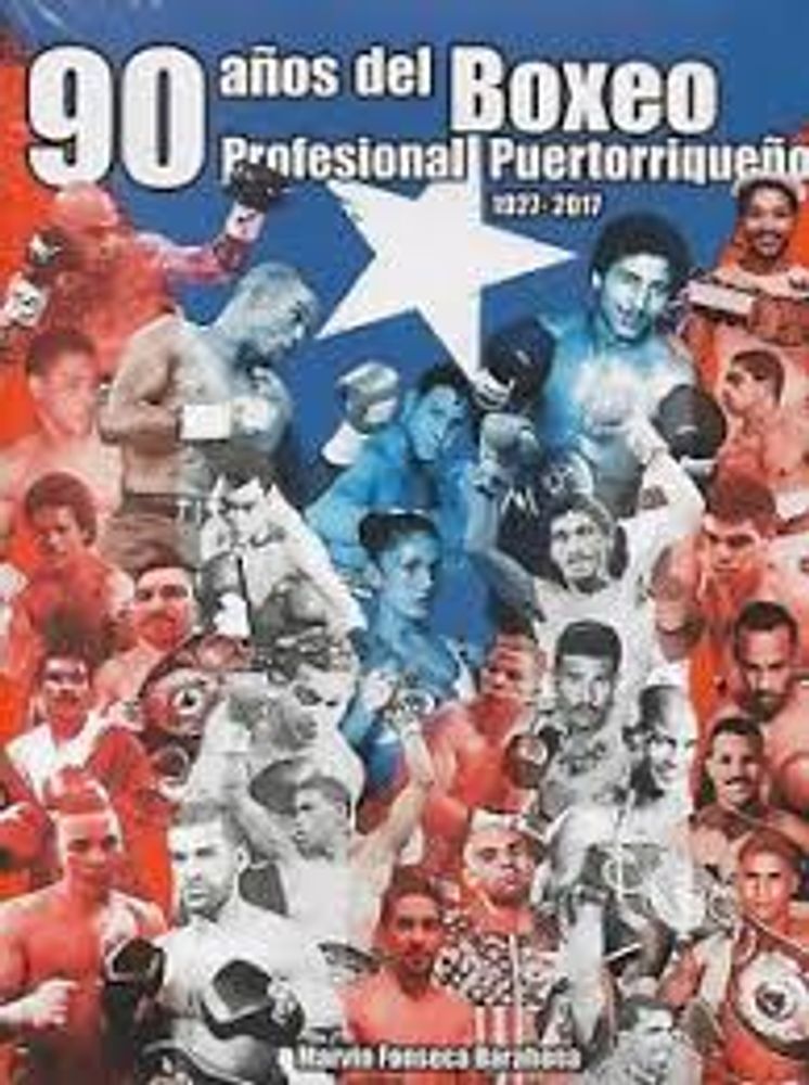 90 AÑOS DEL BOXEO PROFESIONAL PUERTORRIQ