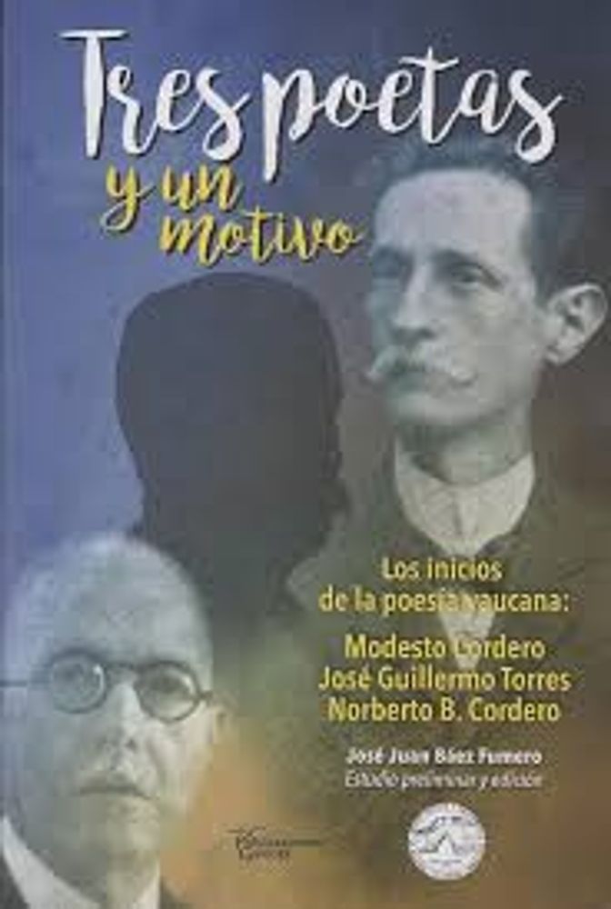 TRES POETAS Y UN MOTIVO