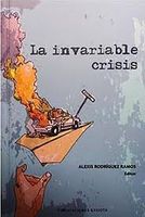 LA INVARIABLE CRISIS