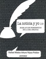 LA NOTICA Y YO 2.0 HABLAN LOS PERIODISTA