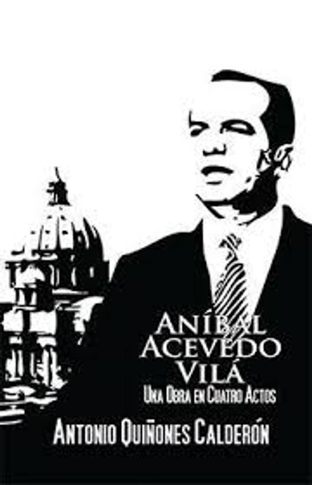 ANIBAL ACEVEDO VILA UNA OBRA EN CUATRO A