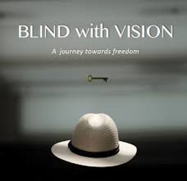 BLIND WITH VISION