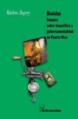 BIOISLAS ENSAYOS SOBRE BIOPOLITICA Y GU