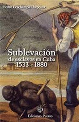 SUBLEVACION DE ESCLAVOS EN CUBA 1533-180