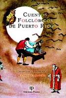 CUENTOS FOLCORICOS DE PUERTO RICO