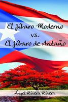 EL JIBARO MODERNO VS EL JIBARO DE ANTAÑO