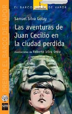 LAS AVENTURAS DE JUAN CECILIO EN LA CIUD