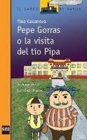 PEPE GORRAS O LA VISITA DEL TIO PIPA