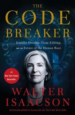 THE CODE BREAKER JENNIFER DOUDNA GENE