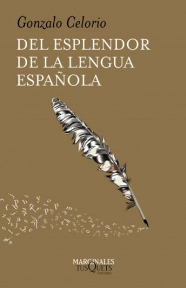 DEL ESPLENDOR DE LA LENGUA ESPAÑOLA