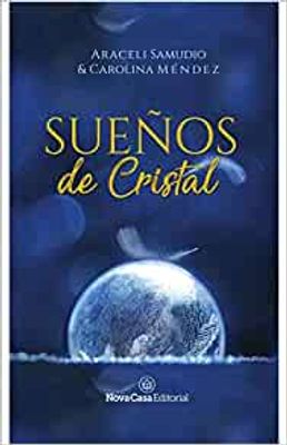 SUENOS DE CRISTAL