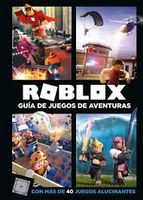 ROBLOX GUIA DE JUEGOS DE AVENTURAS