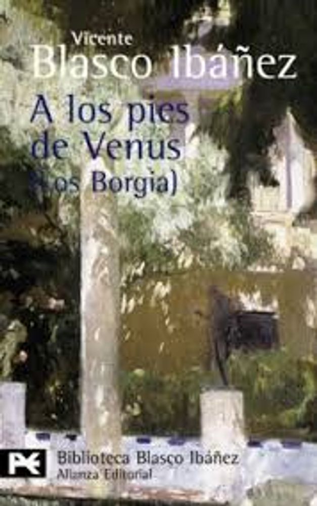 A LOS PIES DE VENUS LOS BORGIA