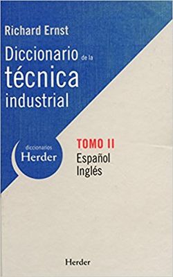 DICCIONARIO DE LA TECNICA INDUSTRIAL T2