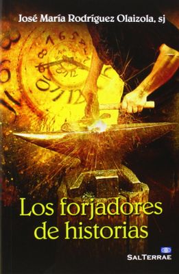 LOS FORJADORES DE HISTORIA