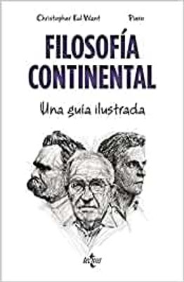 FILOSOFIA CONTINENTAL UNA GUIA ILUSTRADA