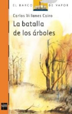 LA BATALLA DE LOS ARBOLES