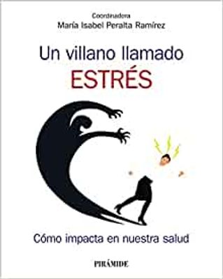 UN VILLANO LLAMADO ESTRES