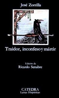 TRAIDOR INCONFESO Y MARTIR