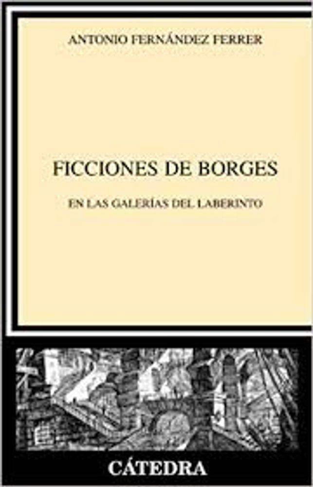 FICCIONES DE BORGES EN LAS GALERIAS DEL