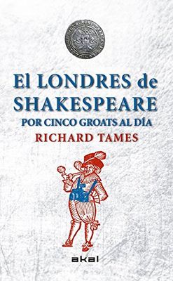 EL LONDRES DE SHAESPEARE POR CINCO