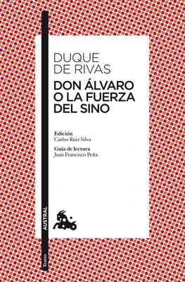 DON ALVARO O LA FUERZA DEL SINO