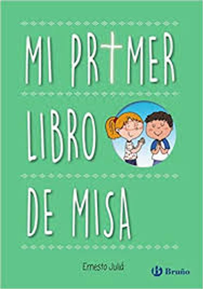 MI PRIMER LIBRO DE MISA