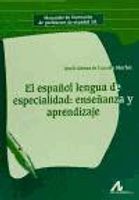 EL ESPAÑOL LENGUA DE ESPECIALIDAD ENSEÑA