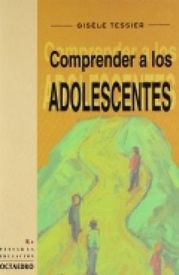 COMPRENDER A LOS ADOLESCENTES