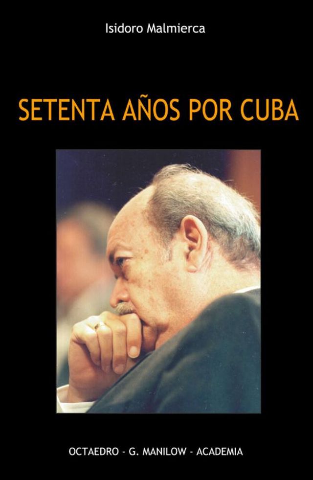 SETENTA AÑOS POR CUBA