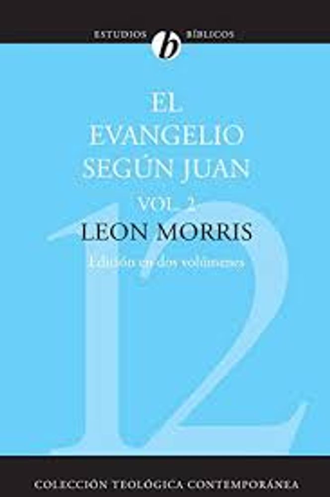 EL EVANGELIO SEGUN JUAN VOLUMEN 2