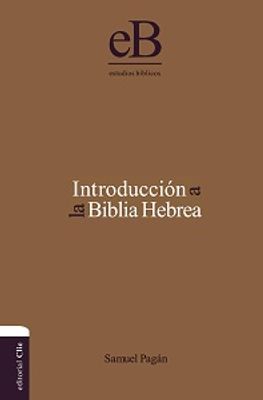 INTRODUCCION A LA BIBLIA HEBREA