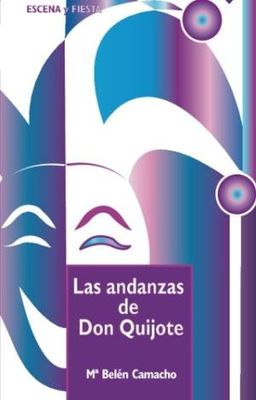 LAS ANDANZAS DE DON QUIJOTE