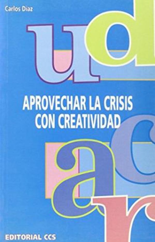 APROVECHAR LA CRISIS CON CREATIVIDAD