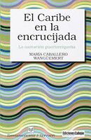 EL CARIBE EN LA ENCRUCIJADA LA NARRATIVA